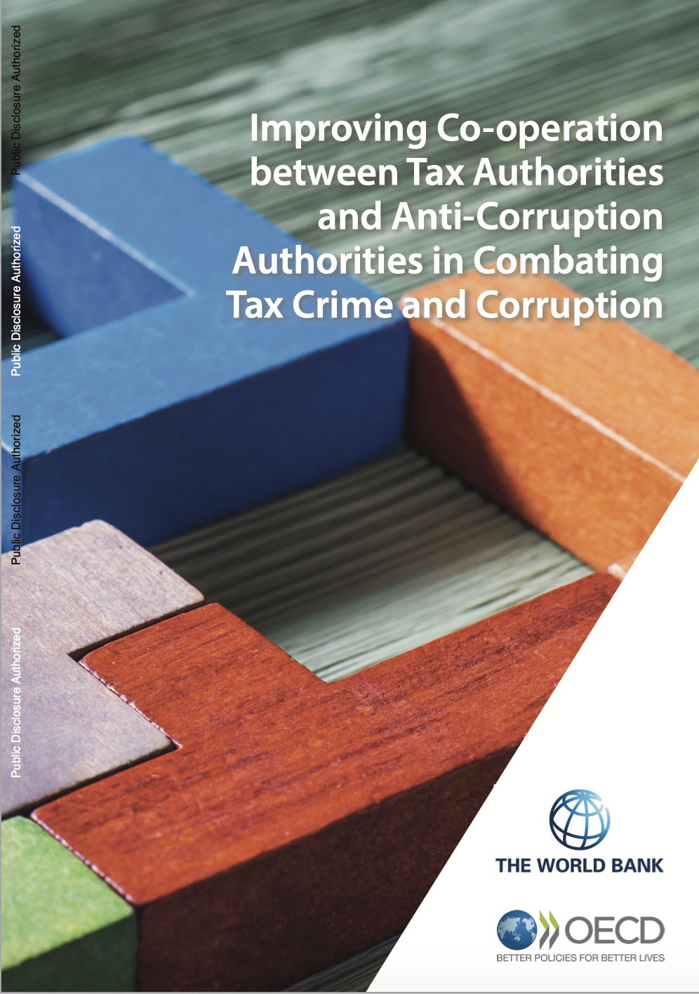 Improving Co-operation Between Tax Authorities And Anti-corruption Authorities In Combating Tax Crime And Corruption